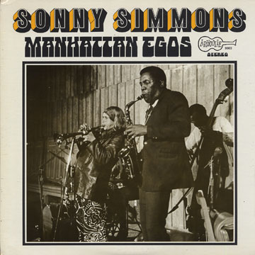 Manhattan egos,Sonny Simmons