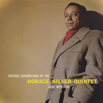 Further explorations by the Horace Silver Quintet,Horace Silver