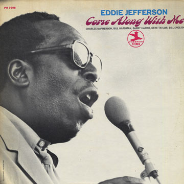 Come along with me,Eddie Jefferson