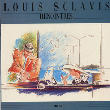 Rencontres,Louis Sclavis