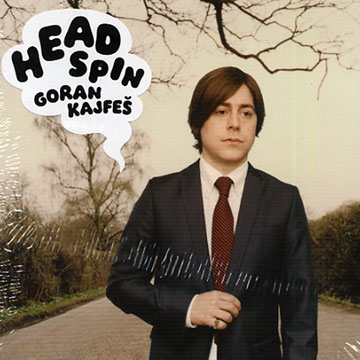 Head spin,Goran Kajfes