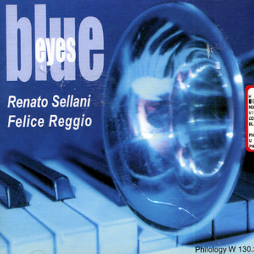 Blue eyes,Felice Reggio , Renato Sellani