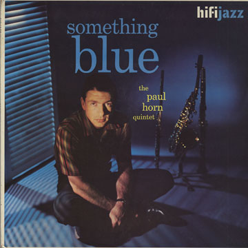 Something blue,Paul Horn