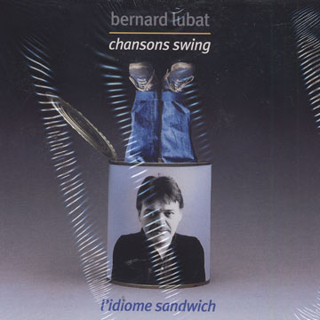L'idiome sandwich,Bernard Lubat