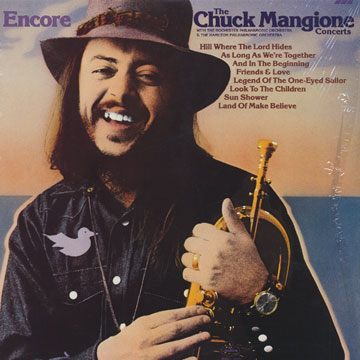 Encore - The Chuck Mangione Concerts,Chuck Mangione