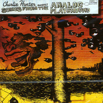 Songs from the analog Playground,Charlie Hunter
