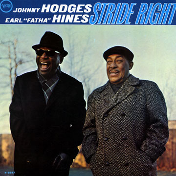 Stride right,Earl Hines , Johnny Hodges