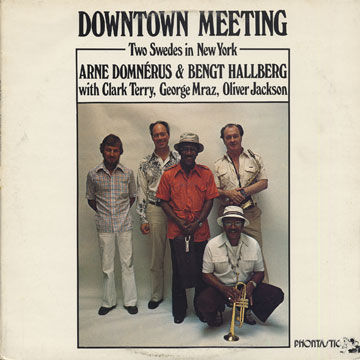 Downtown meeting - two Suedes in New York,Arne Domnerus , Bengt Hallberg
