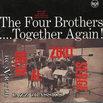 Together again,Serge Chaloff , Al Cohn , Zoot Sims ,  The Four Brothers