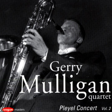 Pleyel Concert vol.2,Gerry Mulligan