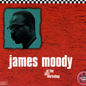 At the jazz workshop,James Moody
