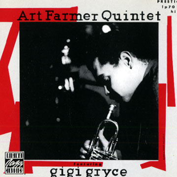 Art Farmer quintet featuring Gigi Gryce,Art Farmer