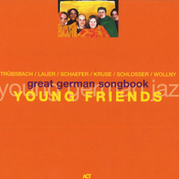 Great german songbook, Young Friends