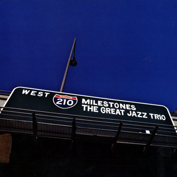 Milestones, The Great Jazz Trio