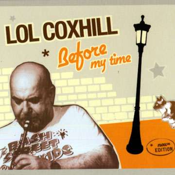 Before my time,Lol Coxhill