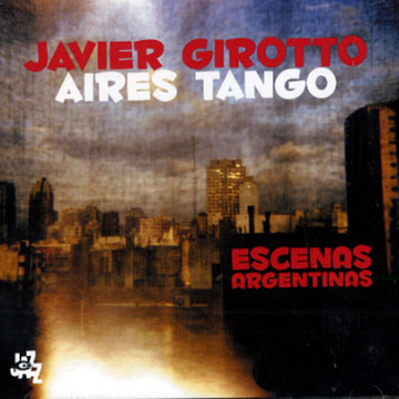 Aires Tango,Javier Girotto