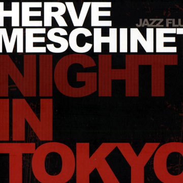 night in tokyo,Herv Meschinet