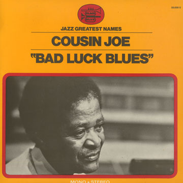 Bad luck blues, Cousin Joe