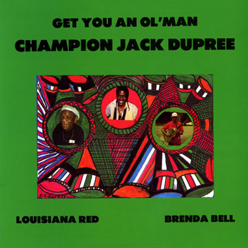 Get you an ol'man,Champion Jack Dupree