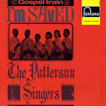 I'm saved, The Patterson Singers
