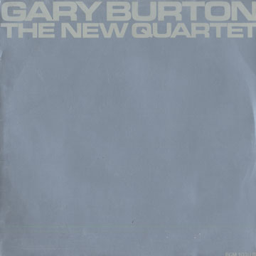 The new quartet,Gary Burton