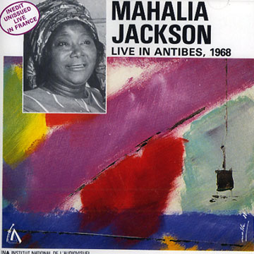 Live in Antibes, 1968,Mahalia Jackson