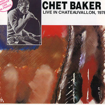 Live in Chateauvallon, 1978,Chet Baker