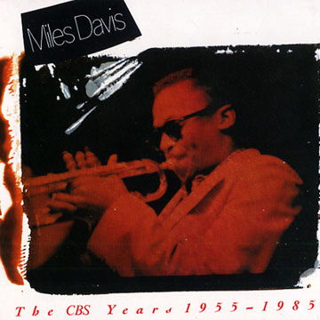 The CBS Years 1955 - 1985,Miles Davis