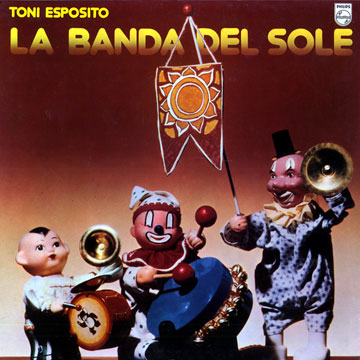 La banda del sole,Toni Esposito