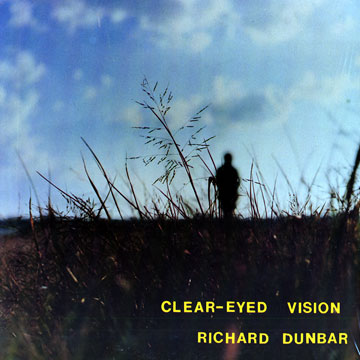 clear-eyed vision,Richard Dunbar