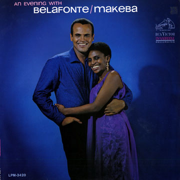 An evening with,Harry Belafonte , Myriam Makeba