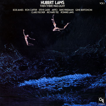 Then there was light vol. 1,Hubert Laws