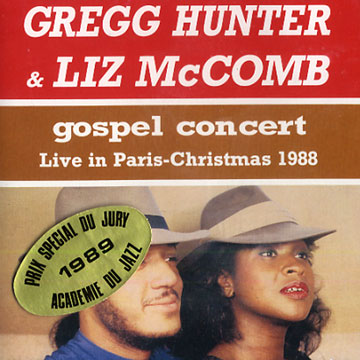 Gospel concert - Live in Paris 1988,Gregg Hunter , Liz McComb
