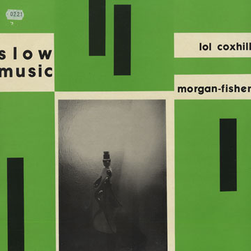 Slow Music,Lol Coxhill ,  Morgan-fisher