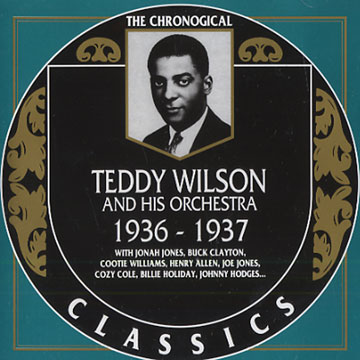 Teddy Wilson and his orchestra 1936 - 1937,Teddy Wilson