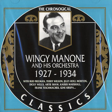 Wingy Manone and his orchestra 1927 - 1934,Wingy Manone
