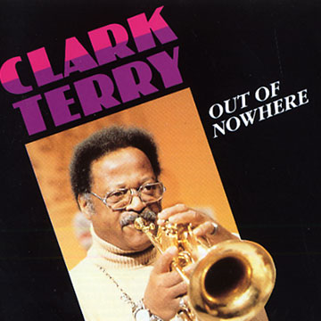 Out Of Nowhere,Clark Terry