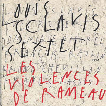Les violences de Rameau,Louis Sclavis