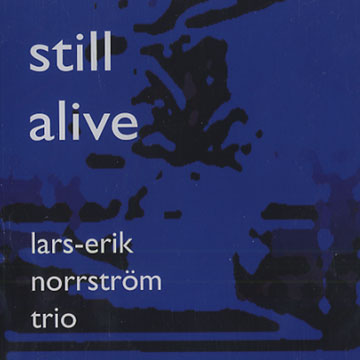 Still Alive,Lars Erik Norrstrom