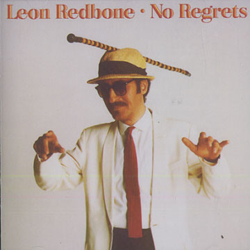 No Regrets,Leon Redbone