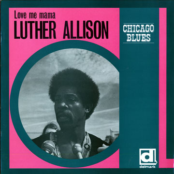 Love me mama,Luther Allison