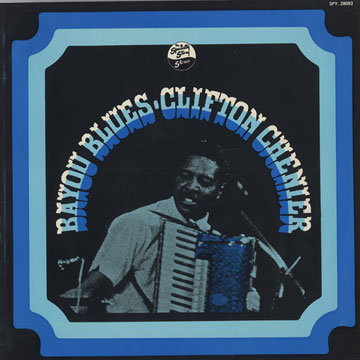 Bayou blues,Clifton Chenier