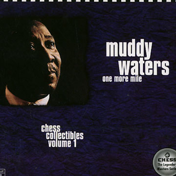 One More Mile,Muddy Waters