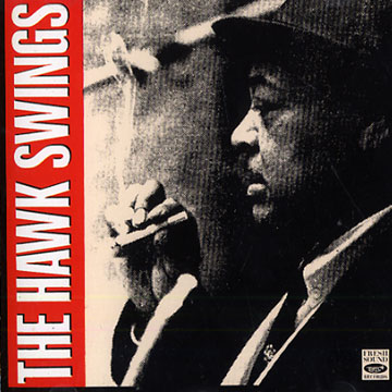 The Hawk Swings Vol. 1,Coleman Hawkins