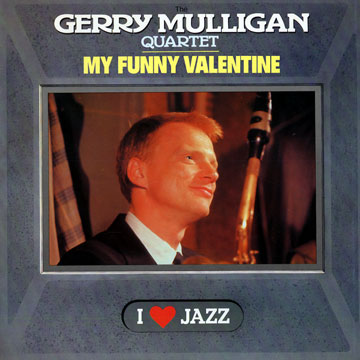 My funny valentine,Gerry Mulligan