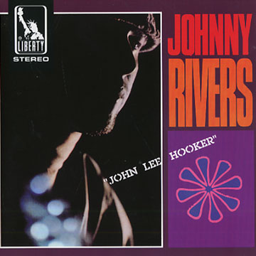 John lee hooker,Johnny Rivers