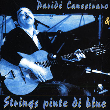& Strings pinte di blue,Parid Canestrano ,  Strings Pinte Di Blue