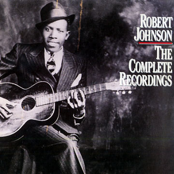 The complete recordings,Robert Johnson