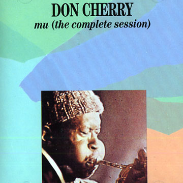 mu (the complete session),Don Cherry