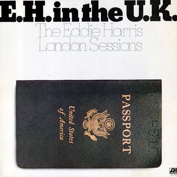 E.H. IN THE U.K.,Eddie Harris